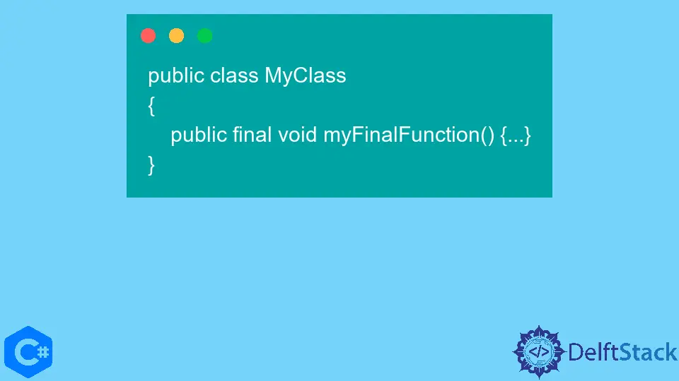 C# 中的 Java final 等效关键字