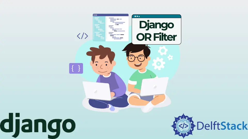 Django OR 过滤器