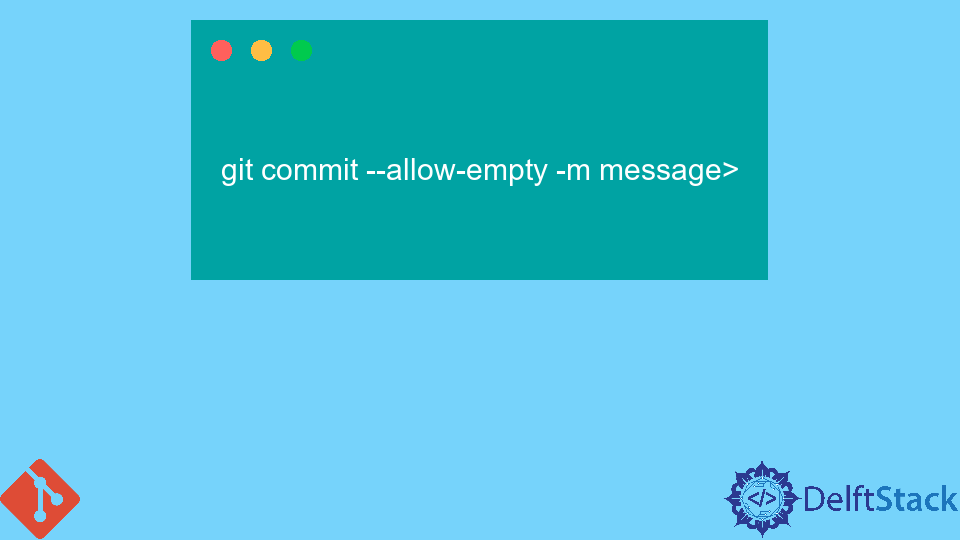 在 Git 中将空提交推送到远程
