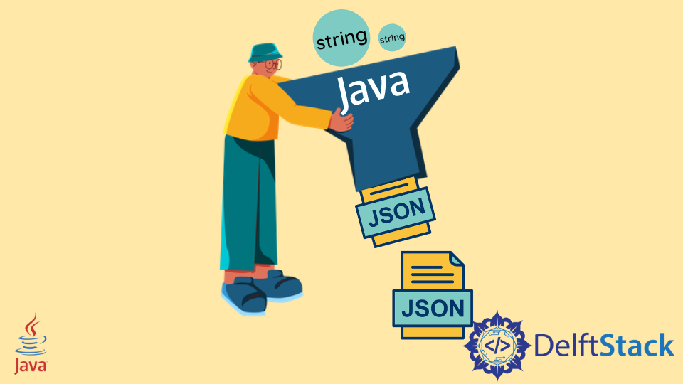 在 Java 中将字符串转换为 JSON 对象