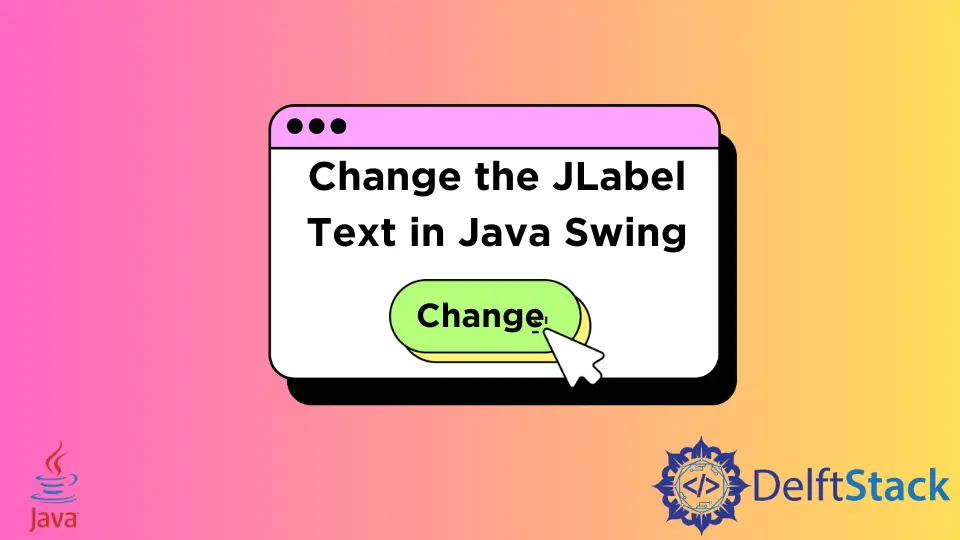 在 Java Swing 中更改 JLabel 文字