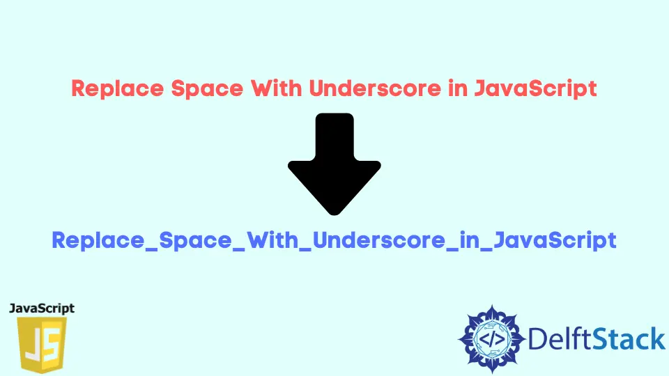 在 JavaScript 中用下劃線替換空格