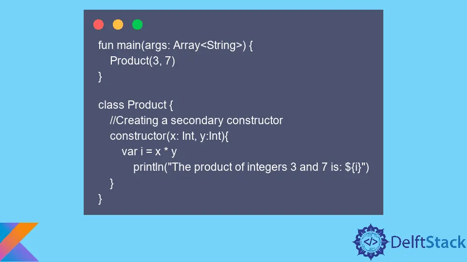 Kotlin 中二級建構函式的使用