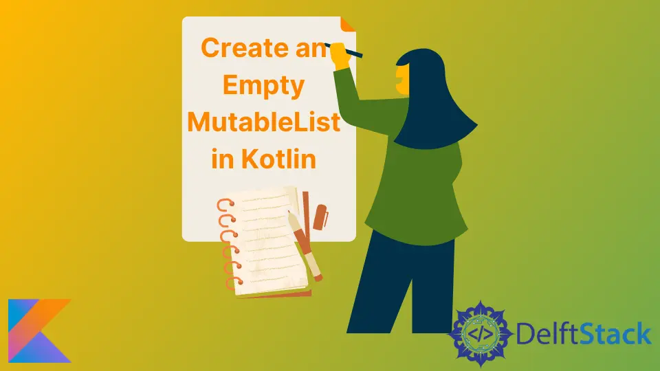 在 Kotlin 中创建一个空的可变列表