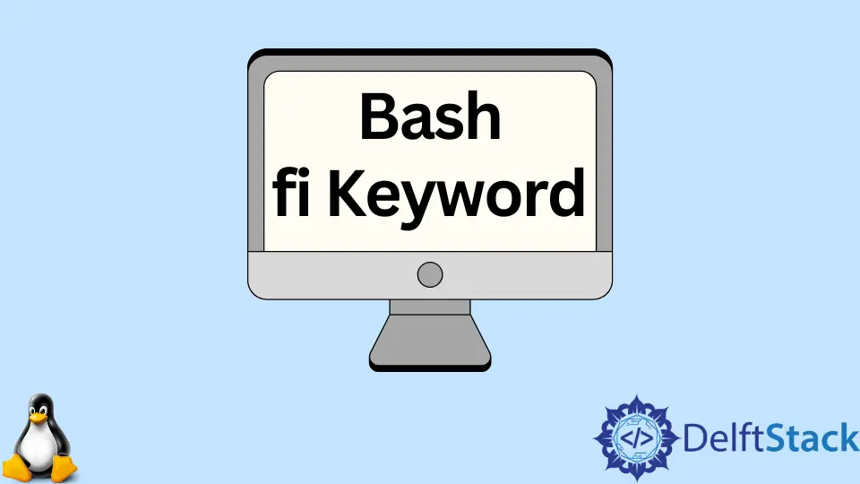 Bash fi 關鍵字