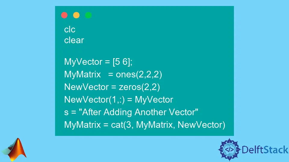 在 MATLAB 中将向量附加到 3D 矩阵