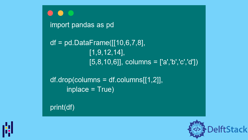 在 Pandas DataFrame 中按索引删除列