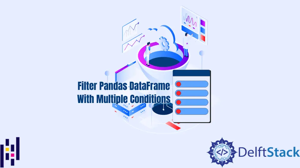 用多个条件过滤 Pandas DataFrame