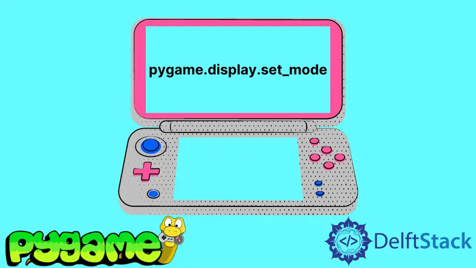 Pygame 中的 pygame.display.set_mode