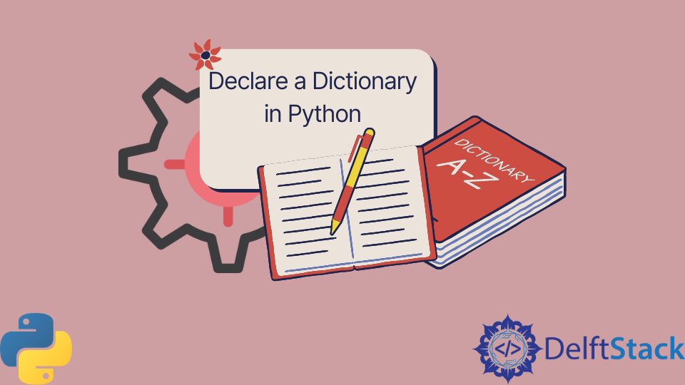 在 Python 中声明一个字典