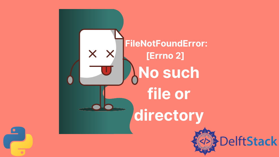修复 Python 中的 No such File in Directory 错误
