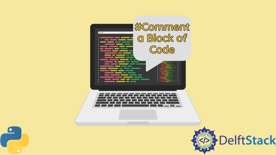 在 Python 中注释一个代码块
