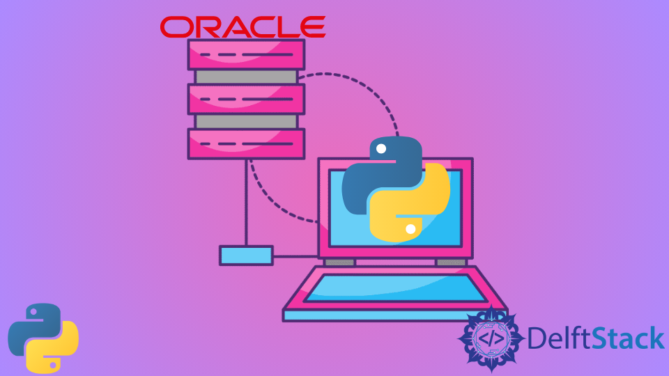 使用 Python 連線 Oracle 資料庫