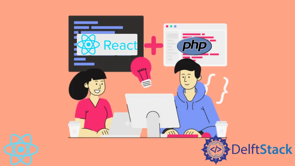 React 和 PHP 一起使用