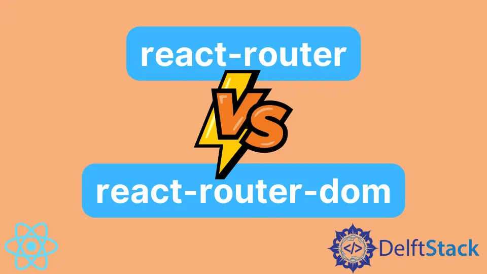 React 路由与 React 路由 DOM