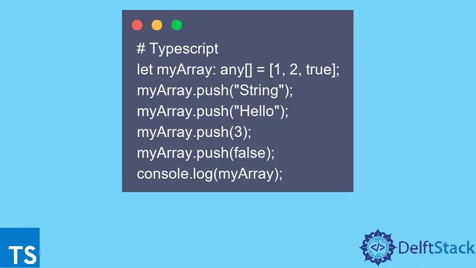 在 TypeScript 中使用 any 数据类型